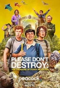 دانلود فیلم لطفا نابود نکنید: گنج کوه مه آلود Please Dont Destroy: The Treasure of Foggy Mountain 2023