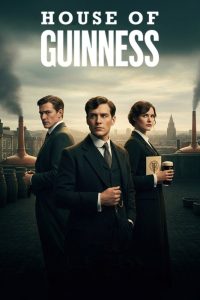 دانلود سریال خاندان گینس House of Guinness