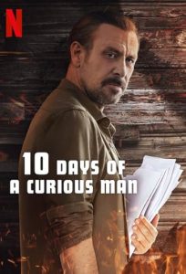 دانلود فیلم ده روز از زندگی یک مرد کنجکاو 10 Days of a Curious Man 2024