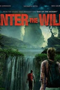 دانلود فیلم ورود به طبیعت Enter the Wild 2018