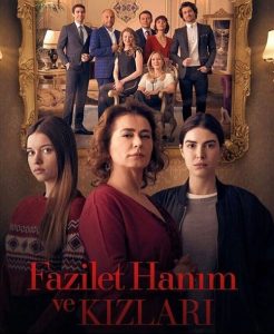 دانلود سریال فضیلت خانم و دخترانش Fazilet Hanim ve Kizlari